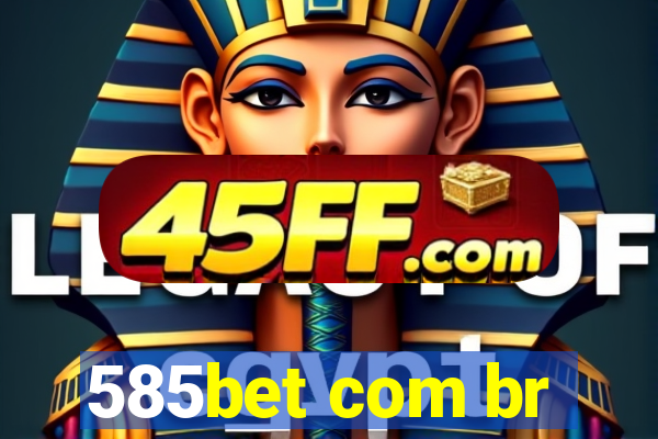 585bet com br